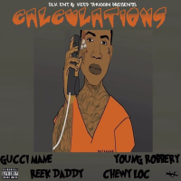 Calculations (feat. Reek Daddy & Chewy Loc) (Single)