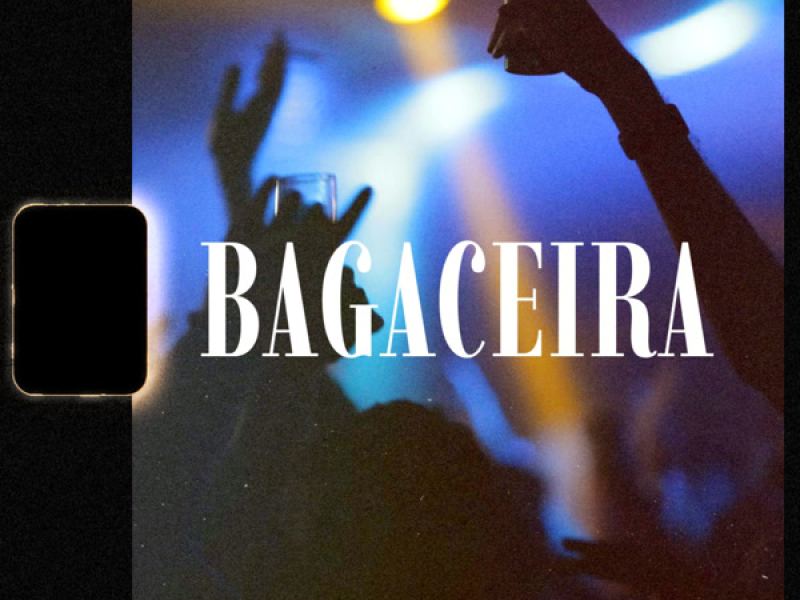 BAGACEIRA (Single)