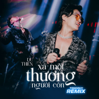 Xa Một Người Còn Thương (TongDuy Remix) (Single)
