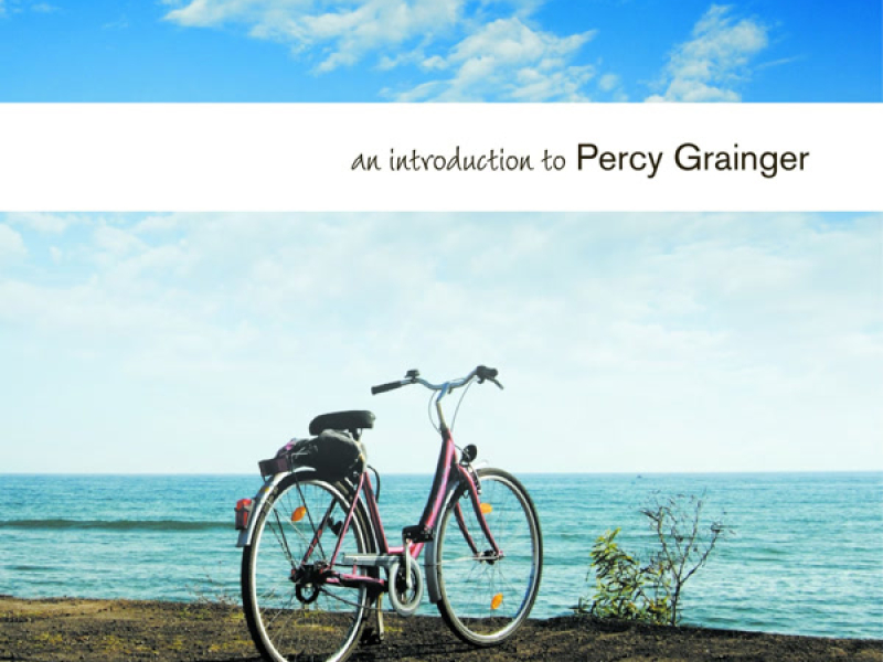 An Introduction to Percy Grainger