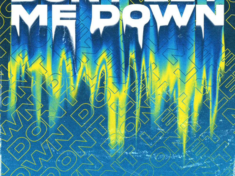 Don't Let Me Down (Single)