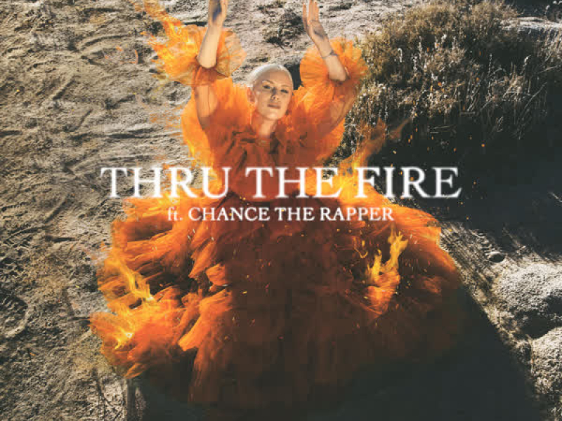 Thru the Fire (feat. Chance the Rapper) (Single)