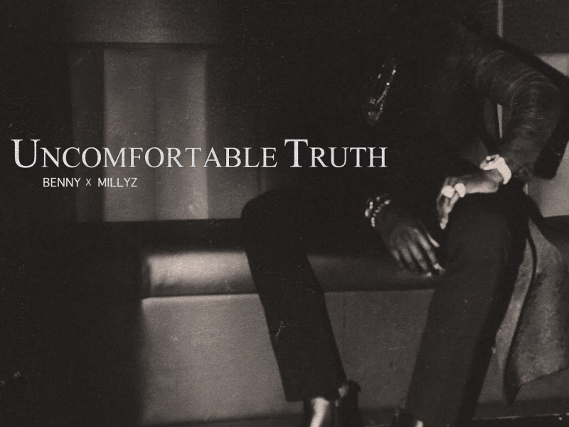 Uncomfortable Truth (feat. Millyz) (Single)