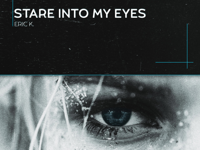 Stare Into My Eyes (Single)
