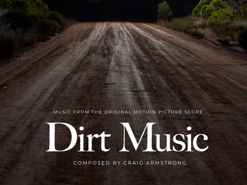 Dirt Music (Original Motion Picture Score)