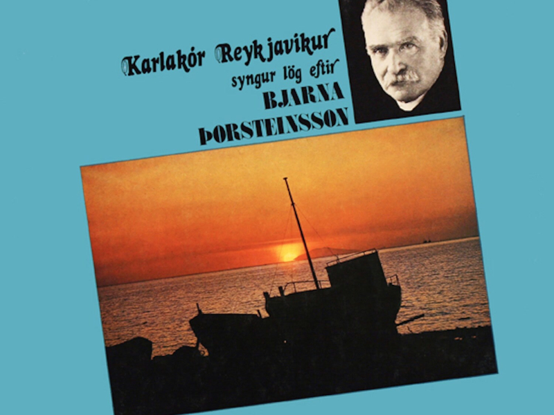 Karlakór Reykjavíkur syngur lög eftir Bjarna Þorsteinsson