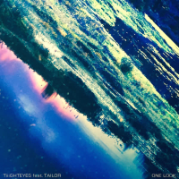 One Look (feat. Tailor) (Single)