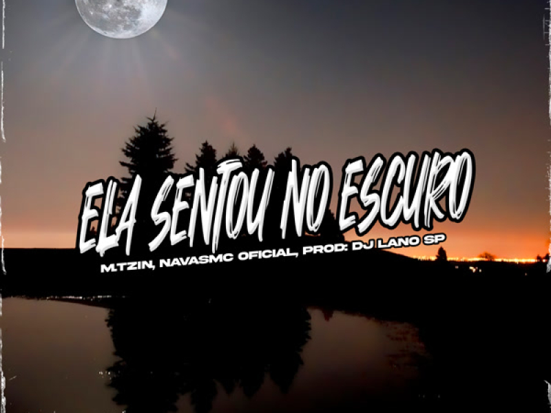 Ela Sentou no Escuro (Single)