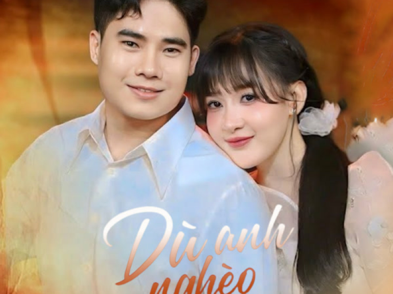 Dù Anh Nghèo (Single)