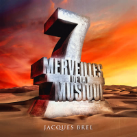 7 merveilles de la musique: Jacques Brel