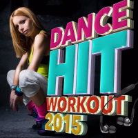 Dance Hit Workout 2015