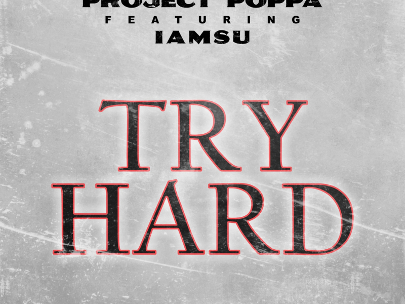 Try Hard (feat. Iamsu!)
