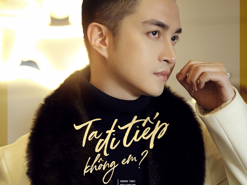Ta Đi Tiếp Không Em? (Single)