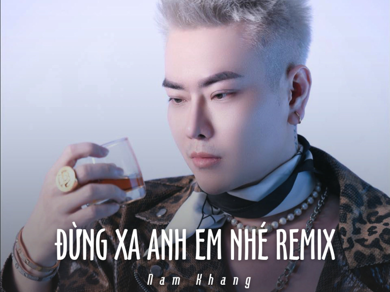 Đừng Xa Anh Em Nhé Remix (Ytmix) (Single)