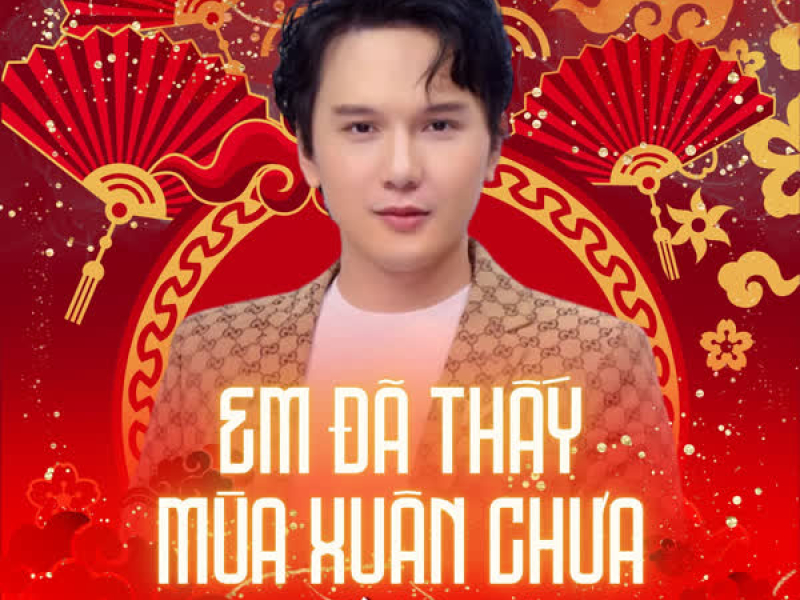 Em Đã Thấy Mùa Xuân Chưa (Single)