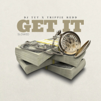 Get It (Slowed) (Single)