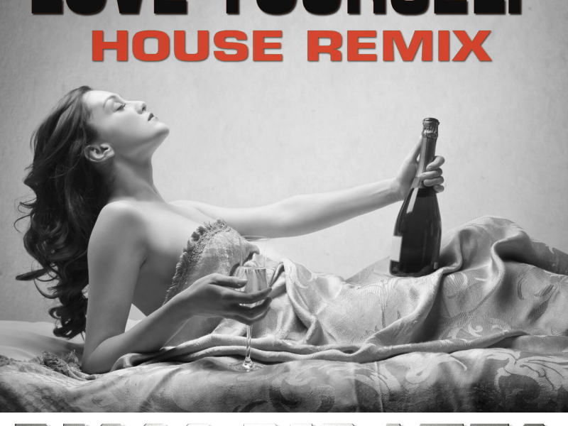 Love Yourself (House Remix) (EP)