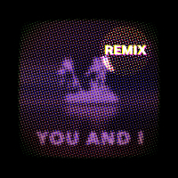 You And I (Melsen Remix) (EP)