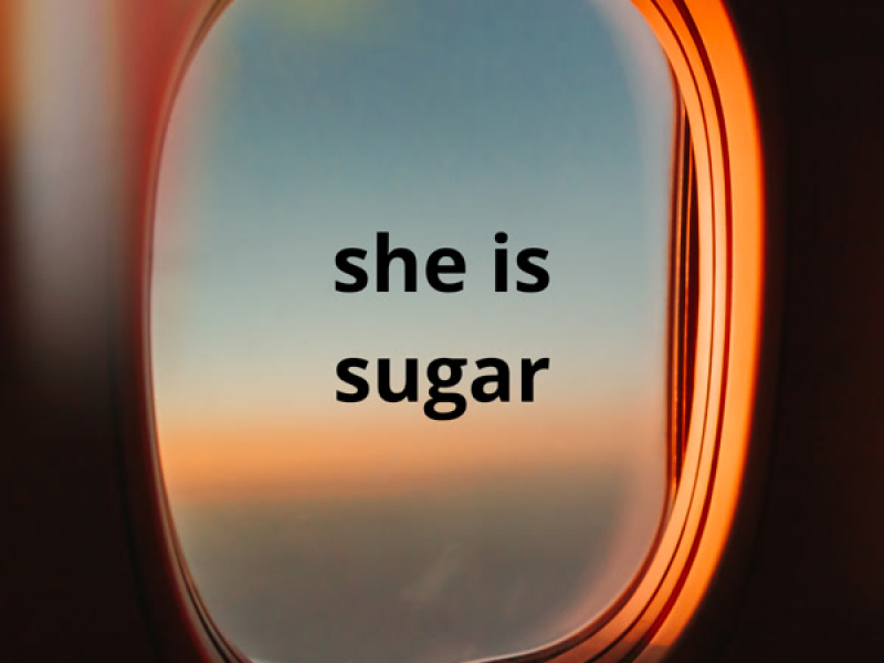 she is sugar (Single)