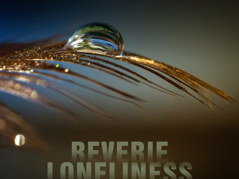 Reverie / Loneliness (EP)