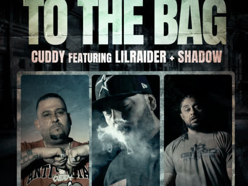 To The Bag (feat. Lil Raider & Shadow) (Single)