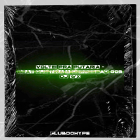 VOLTEI PRA PUTARIA BEAT QUE TIRA A DEPRESSÃO 003 (Single)