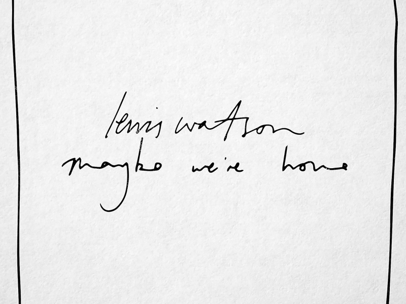 maybe we’re home (Single)