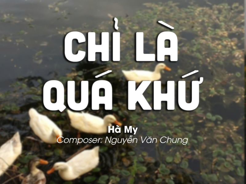 Chỉ Là Quá Khứ (Single)