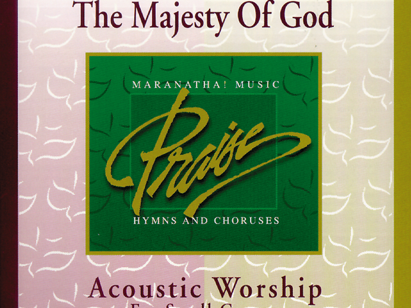 Acoustic Worship: The Majesty Of God