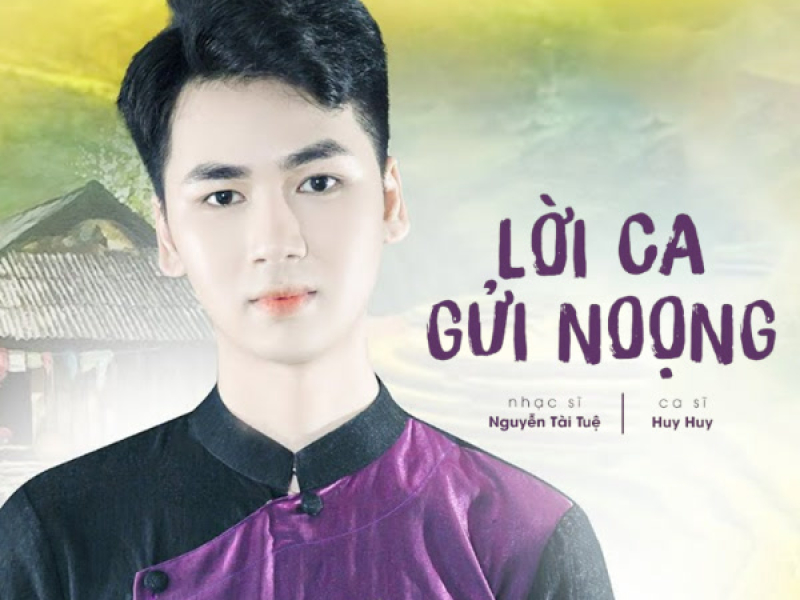 Lời Ca Gửi Noọng (Single)