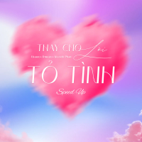 Thay Cho Lời Tỏ Tình (Speed Up Version) (Single)