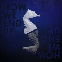 How We End Up (Single)
