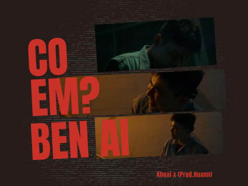 Có Ai Bên Em ? (Single)