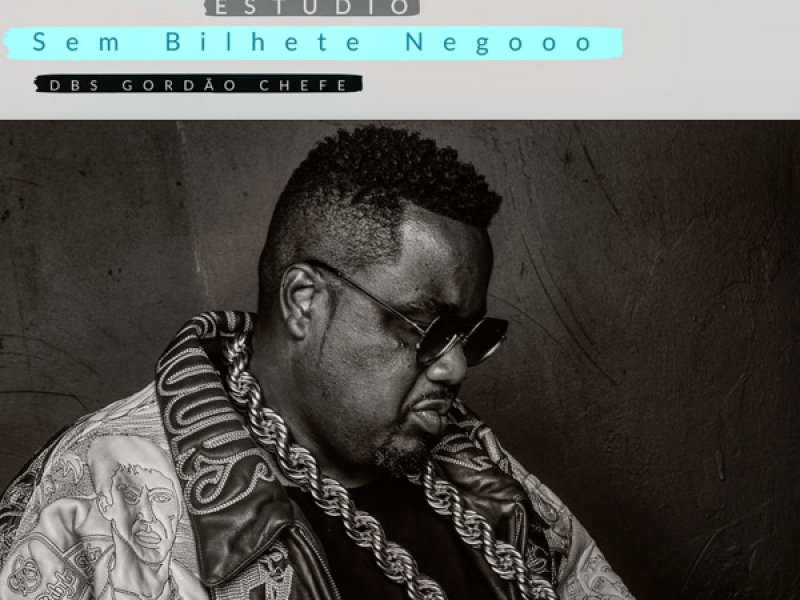 Sem Bilhete Negooo (Ao Vivo Show Estúdio) (Single)