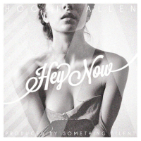 Hey Now (Single)
