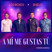 A Mí Me Gustas Tú (Versíon Acústica) (Single)