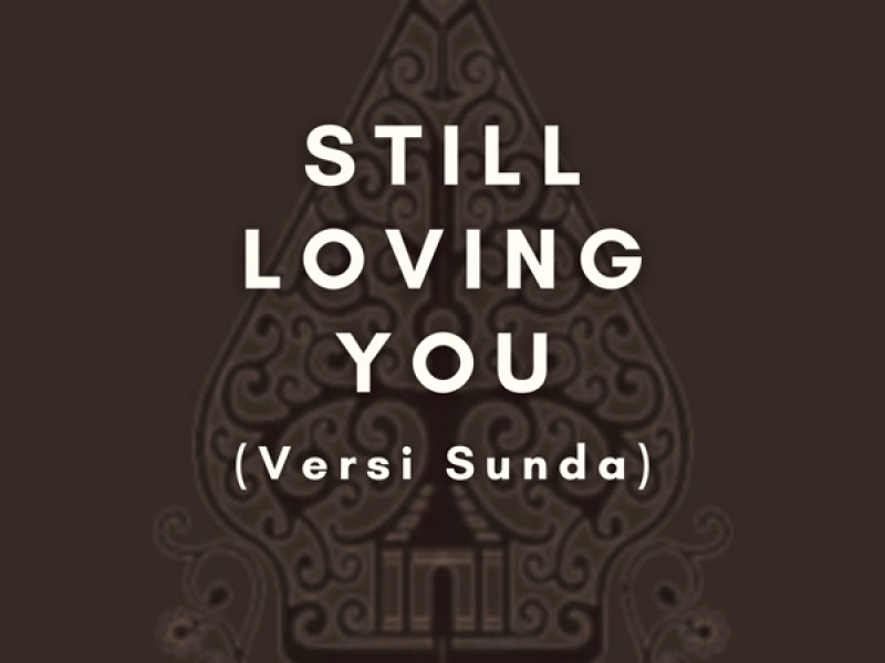Still Loving You Sunda (Live) (Single)