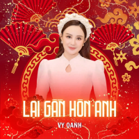 Lại Gần Hôn Anh (Single)
