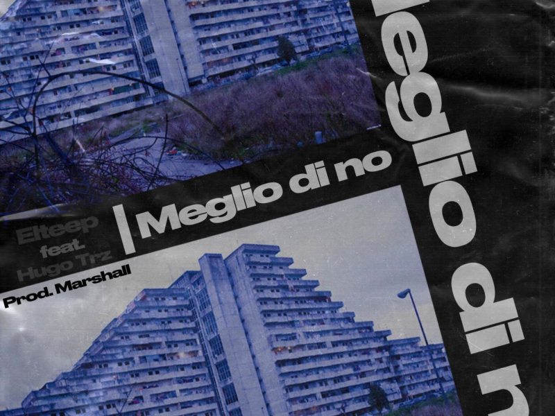 Meglio di no (feat. Elteep) (Single)