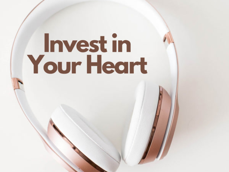Invest in Your Heart (Single)