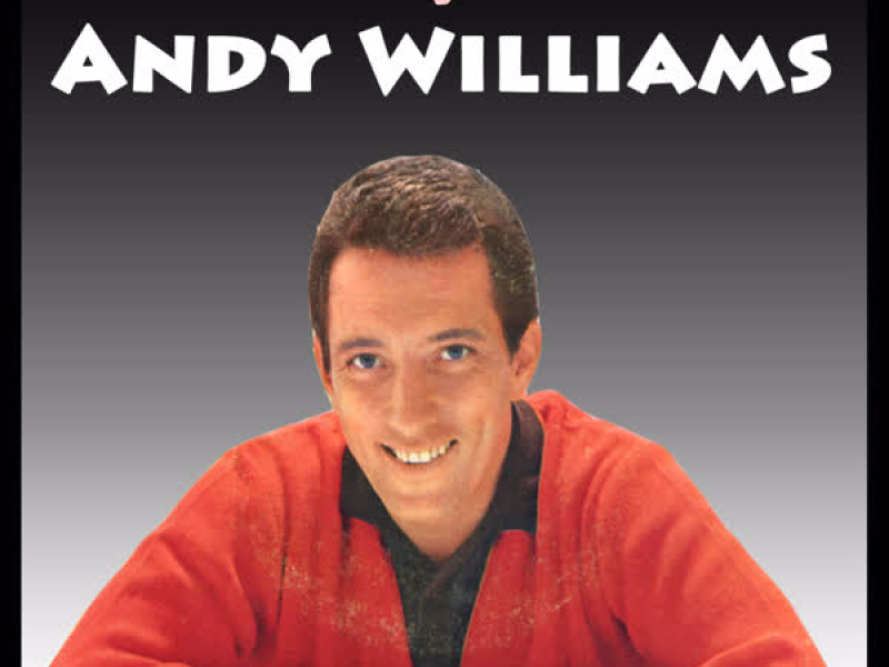 Andy Williams: His Early Classics