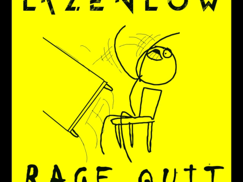 Rage Quit (Single)