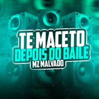 Te Maceto Depois Do Baile (Single)