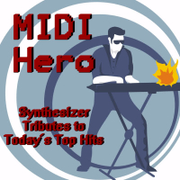 MIDI Hero: Synthesizer Tributes to Today's Top Hits