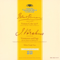 Schumann: Fantasie, Op.17 / Brahms: Variations and Fugue on a Theme by Handel, Op.24