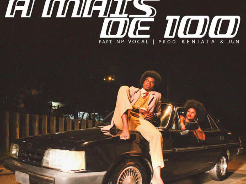 A Mais de 100 (Single)