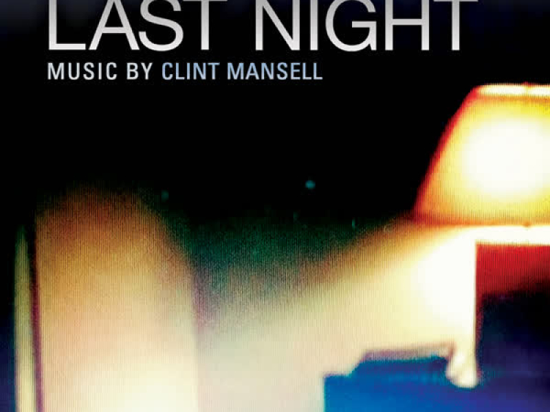 Last Night (Original Motion Picture Soundtrack)