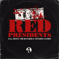 Red Presidents (feat. Benny the Butcher & Meyhem Lauren) (Single)