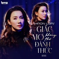 Giấc Mơ Không Thể Đánh Thức (Hiron Lofi) (Single)