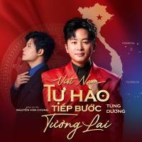 Việt Nam - Tự Hào Tiếp Bước Tương Lai (Single)